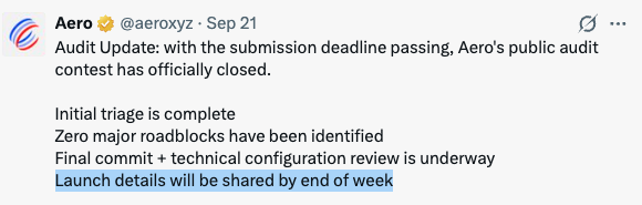 A screenshot of a tweet from Aero (@aeroxyz) dated September 21 announcing an audit update that the public audit contest has closed, with initial triage complete, no major roadblocks, and final commit review underway, noting launch details to be shared by end of week—aligning with the post's mention that $AERO ETH mainnet launch details are coming tomorrow.