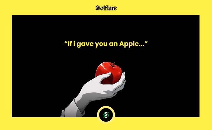 An advertisement for 'Solflare' shows an illustrated white-gloved hand holding a red apple against a black background, with the text 'If I gave you an Apple...'