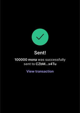 The image shows a confirmation screen with a green checkmark indicating "Sent!" — displaying that 100000 MONA was successfully sent to CzbM...x4Tu, with a "View transaction" link, visually reinforcing the giveaway claim that 100,000 $MONA is being distributed to participants' wallets.