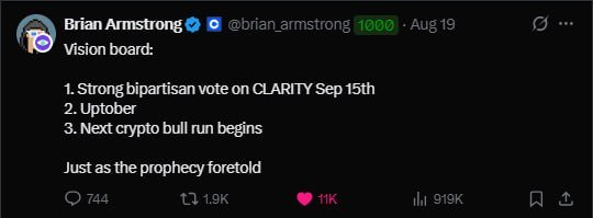 A screenshot of a tweet from Brian Armstrong (@brian_armstrong) dated Aug 19 reading 'Vision board: 1. Strong bipartisan vote on CLARITY Sep 15th 2. Uptober 3. Next crypto bull run begins. Just as the prophecy foretold' with 11K likes.