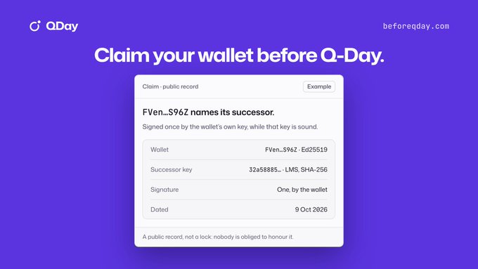 A purple promotional graphic for QDay reads 'Claim your wallet before Q-Day' and shows a public claim record titled 'FVen..$96Z names its successor,' with details including wallet 'FVen..$96Z · Ed25519', a successor key, signature 'One, by the wallet', and dated '9 Oct 2026'.