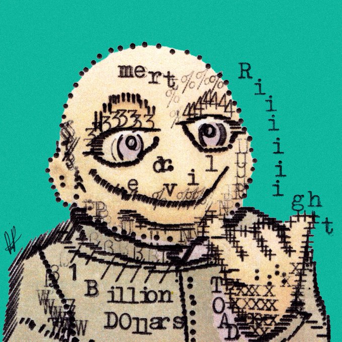 A mixed-media artwork featuring a stylized face and body made of newspaper clippings and printed text, including words like 'mert', 'Billion', 'DOLLARS', and 'TACO', set against a teal background.