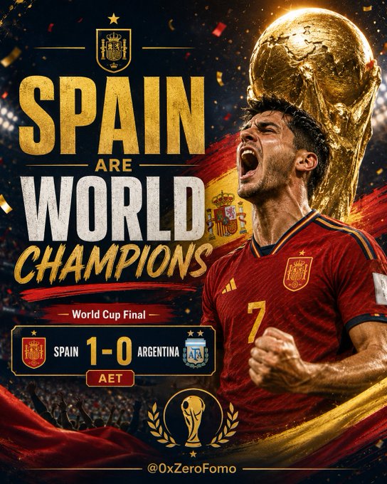 A graphic showing Spain defeating Argentina 1-0 in a World Cup Final (AET), featuring a player in a red Spain #7 jersey celebrating with the World Cup trophy, with text "SPAIN ARE WORLD CHAMPIONS" and credit to @0xZeroFomo.