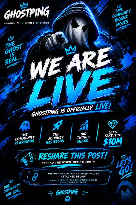 A promotional graphic for 'GHOSTPING' announcing 'WE ARE LIVE' with a hooded ghost mascot, mentioning a community, memes, and a $10M goal.