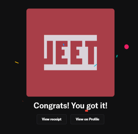 A red NFT minting success screen displays the bold "JEET" logo with the message "Congrats! You got it!" alongside "View receipt" and "View on Profile" buttons, confirming the "Hey Jeets minted" announcement.