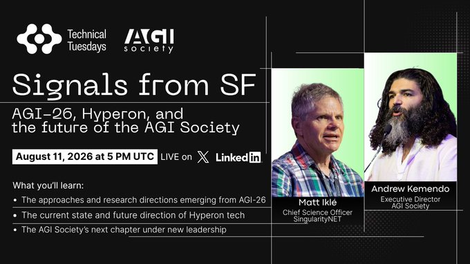 An event poster titled 'Signals from SF' featuring a Technical Tuesdays talk by the AGI Society with Matt Iklé (CSO of SingularityNET) and Andrew Kemendo (Executive Director of AGI Society), scheduled for August 11, 2026.