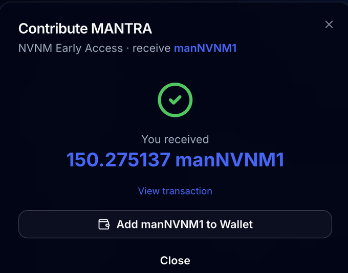 A confirmation screen showing a successful contribution of MANTRA tokens to the NVNM Early Access program, with the user receiving 150.275137 manNVNM1 tokens, illustrating the early access reward for MANTRA token holders.