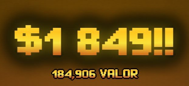 A pixel art graphic displaying '$1849!!' in large golden-yellow text, with '184,906 VALOR' written below against a dark orange textured background.