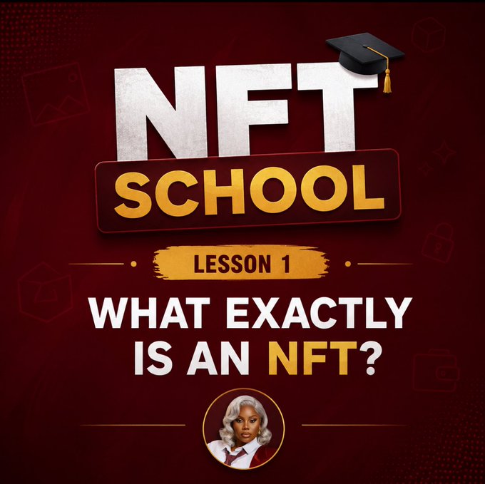 A promotional graphic with a dark red background reads 'NFT SCHOOL LESSON 1: WHAT EXACTLY IS AN NFT?' featuring a graduation cap icon and a circular avatar of a woman at the bottom.
