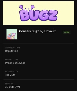 Screenshot of an NFT campaign page for "BUGZ" with purple bubble-letter text, featuring a "Genesis Bugz by Unvault" collection marked OPEN with a Reputation campaign type, Phase 1 WL Spot reward (Top 200 eligibility), ending in 3D 02H 07M.