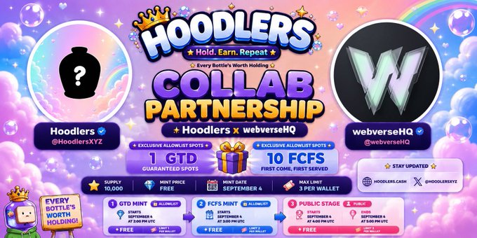 A promotional banner for 'HOODLERS COLLAB PARTNERSHIP' between Hoodlers (@HoodlersXYZ) and webverseHQ (@webverseHQ), offering 1 GTD spot and 10 FCFS spots for mint at 3.00 PM UTC on September 4, with a supply of 10,000.