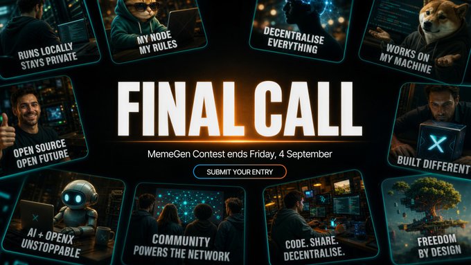 A promotional graphic for a MemeGen Contest titled 'FINAL CALL' ending Friday, 4 September, featuring various meme panels with slogans like 'RUNS LOCALLY STAYS PRIVATE', 'DECENTRALISE EVERYTHING', and 'OPEN SOURCE OPEN FUTURE' around a central 'SUBMIT YOUR ENTRY' button.