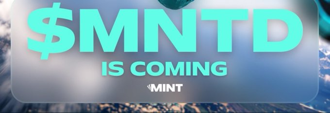 The image is a promotional banner featuring large bold text reading "$MNTD IS COMING" in bright teal against a sky-blue background, with the "MINT" logo at the bottom. It relates to the post by teasing the upcoming $MNTD token for the PlayOnMint platform, reinforcing the user's positive experience with the game's progression system and their contribution toward the upcoming token launch.