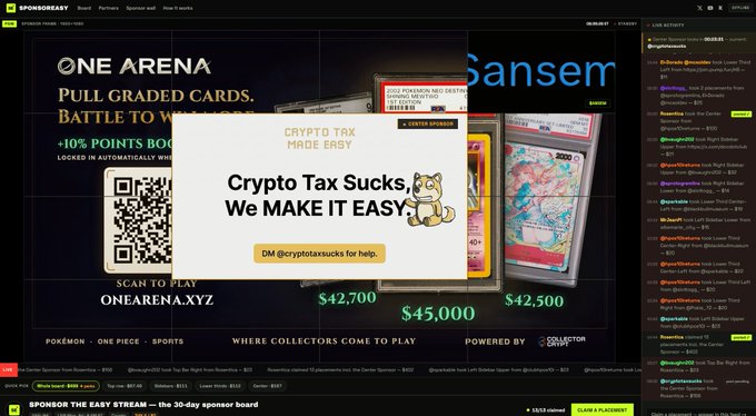 The image shows a "ONE ARENA" sponsor banner featuring a $45,000 center sponsor spot that was won by @CryptoTaxSucks, whose ad reads "Crypto Tax Sucks, We MAKE IT EASY" alongside the Sponsy mascot. The board displays other sponsor tiers at $42,700 and $42,500, with a live activity chat on the right side documenting the snipe of the center spot after a near 20-hour run.