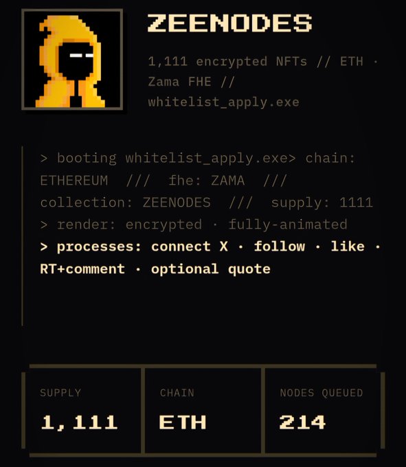 A promotional graphic for 'ZEENODES', a collection of 1,111 encrypted NFTs on the Ethereum chain using Zama FHE. The image lists whitelist requirements (connect X, follow, like, RT+comment) and shows 214 nodes queued.
