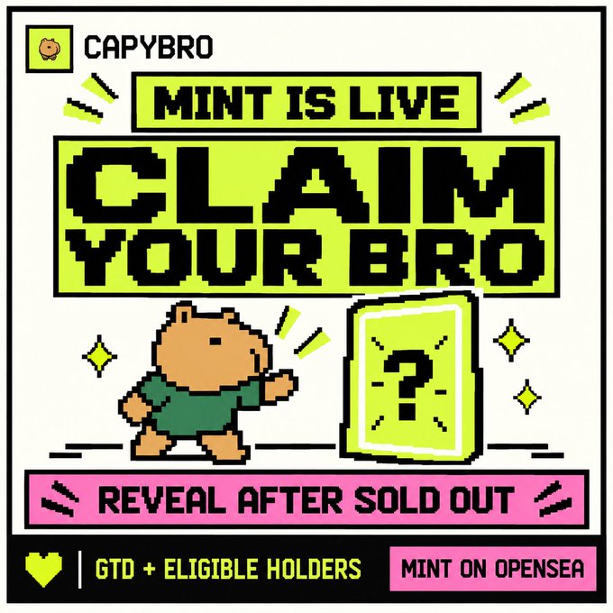 A pixel-art promotional graphic for 'CAPYBRO' NFT collection with text 'MINT IS LIVE', 'CLAIM YOUR BRO', and 'REVEAL AFTER SOLD OUT', featuring a capybara character pointing at a question mark card.