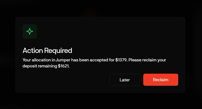 A dark-themed notification dialog box with the message: 'Action Required - Your allocation in Jumper has been accepted for $1379. Please reclaim your deposit remaining $1621.' with 'Later' and 'Reclaim' buttons.