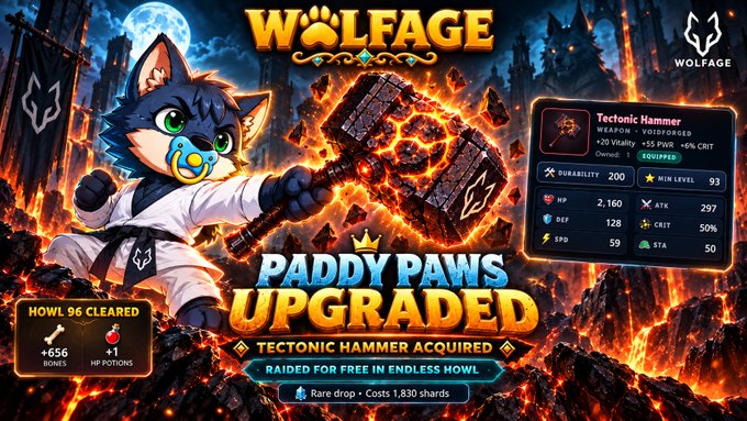 Promotional artwork for the game 'Wolfage' featuring 'Paddy Paws Upgraded' with a Tectonic Hammer acquired in Endless Howl, showing a cat character wielding a fiery hammer.