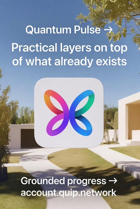 A promotional graphic for 'Quantum Pulse' with the tagline 'Practical layers on top of what already exists' and 'Grounded progress → account.quip.network', featuring an infinity-style app icon against a modern architectural background.