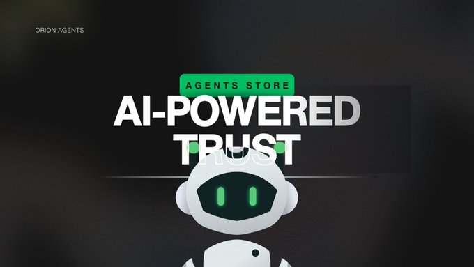 A dark promotional graphic reads “AI-POWERED TRUST,” with “AGENTS STORE” and the small text “ORION AGENTS” above it.