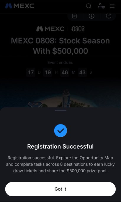 A MEXC exchange registration success screen for 'MEXC 0808: Stock Season With $500,000' showing a countdown timer and a 'Got It' button.
