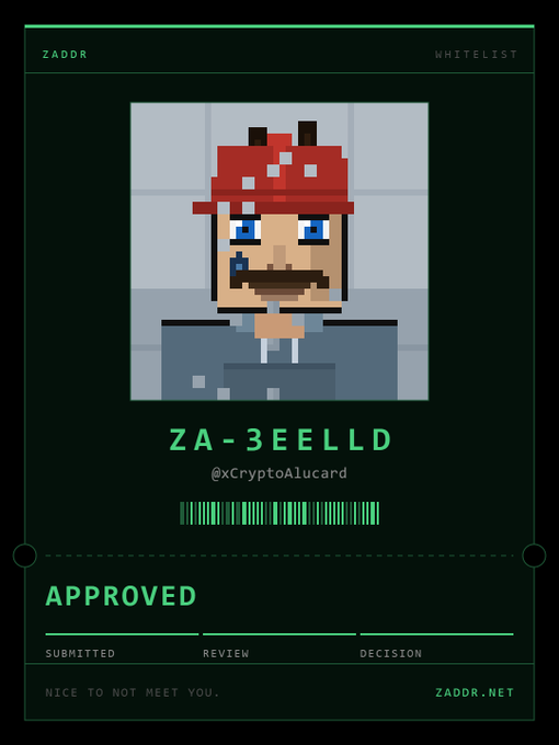 A pixel-art certificate from ZADDR displays an approved whitelist ticket "ZA-3EELLD" for user @xCryptoAlucard, featuring a character wearing a red cap with the tagline "NICE TO NOT MEET YOU" and status marked as "APPROVED."
