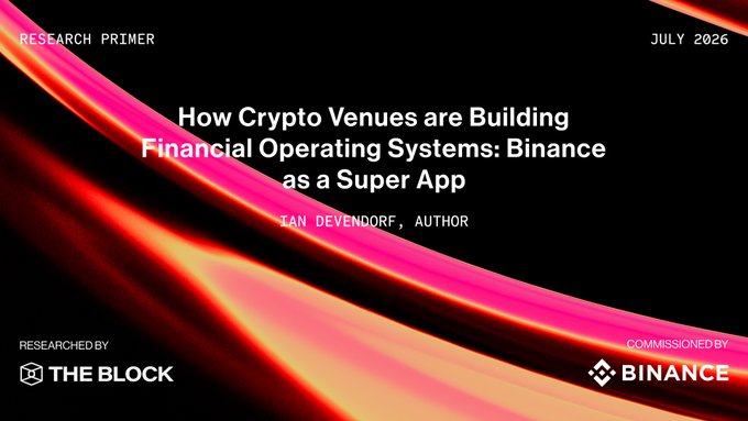 A research primer cover from The Block, dated July 2026, titled "How Crypto Venues are Building Financial Operating Systems: Binance as a Super App," authored by Ian DeVendorf and commissioned by Binance, featuring a sleek black design with red and pink light streaks—promoting the newly released report on Binance's evolution into a financial super app.