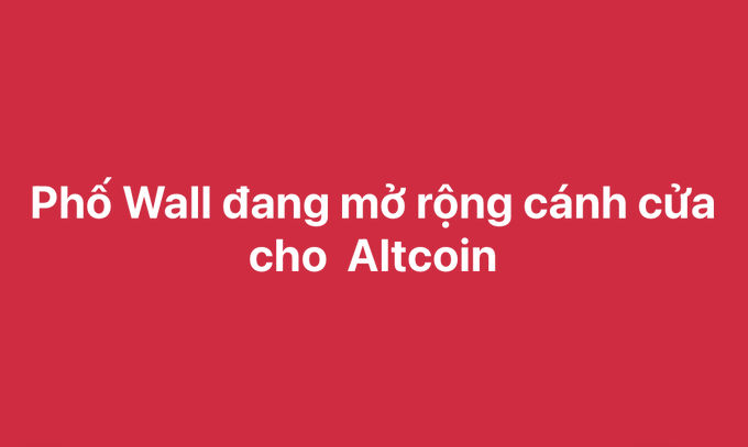 A solid red graphic displays white Vietnamese text reading 'Phố Wall đang mở rộng cánh cửa cho Altcoin' (Wall Street is opening its doors to Altcoin).