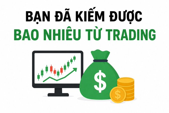 A graphic with Vietnamese text 'BẠN ĐÃ KIẾM ĐƯỢC BAO NHIÊU TỪ TRADING' (How much have you earned from trading) showing a computer monitor with a stock chart, a money bag, and gold coins.