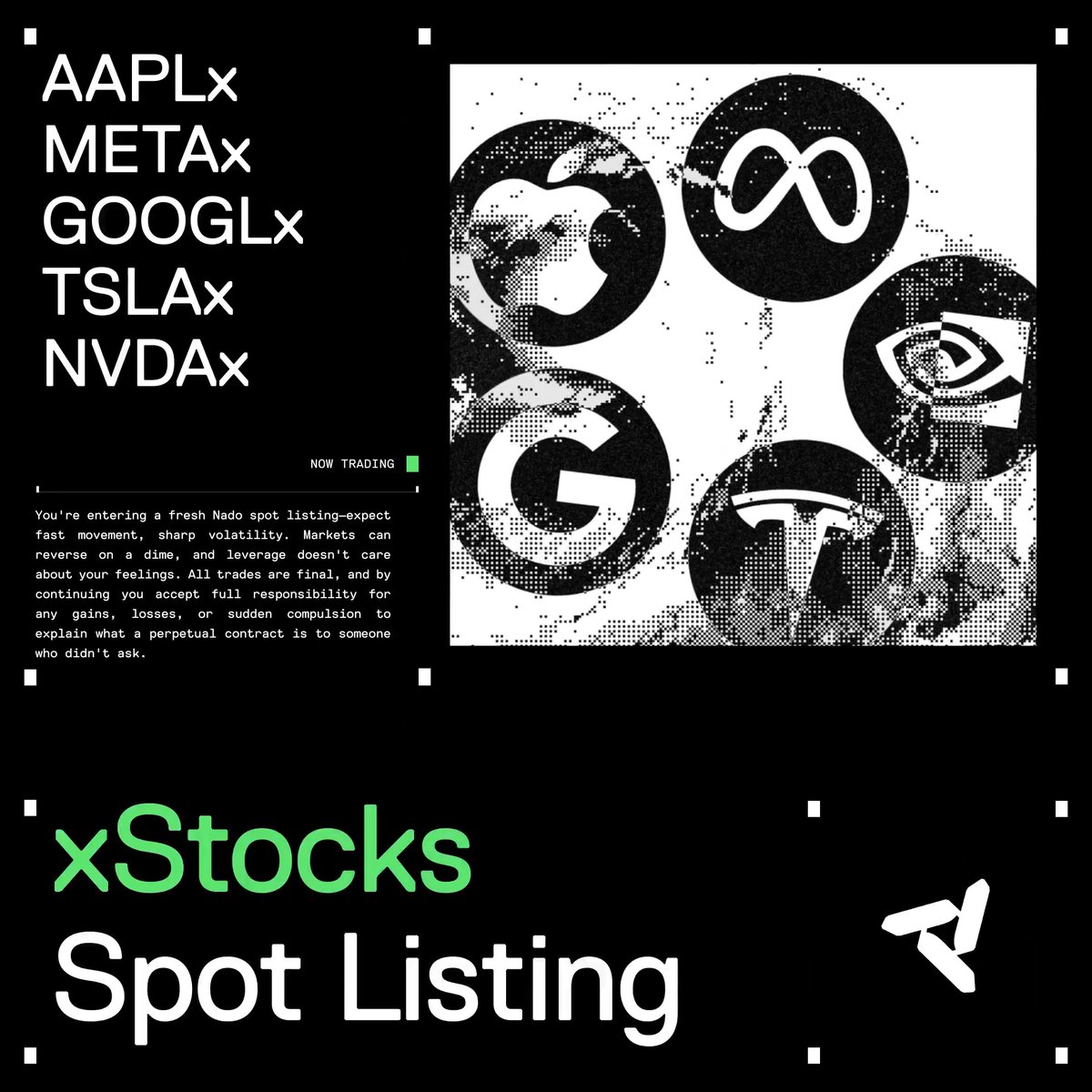A promotional graphic for Nado's new spot listing of xStocks, displaying the tickers AAPLx, METAx, GOOGLx, TSLAx, and NVDAx alongside stylized logos of Apple, Meta, Google, and Tesla, with a "NOW TRADING" indicator and a disclaimer about volatility. The announcement marks these major tech stocks as tradable crypto collateral on the platform.