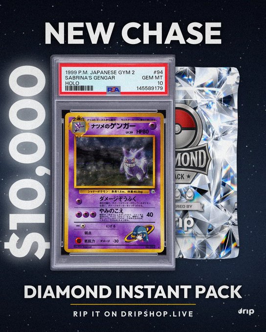 A promotional graphic advertises a 'NEW CHASE' for a PSA 10 graded 1999 P.M. Japanese Gym 2 Sabrina's Gengar Holo Pokemon card priced at $10,000, available as a 'DIAMOND INSTANT PACK' on dripshop.live.