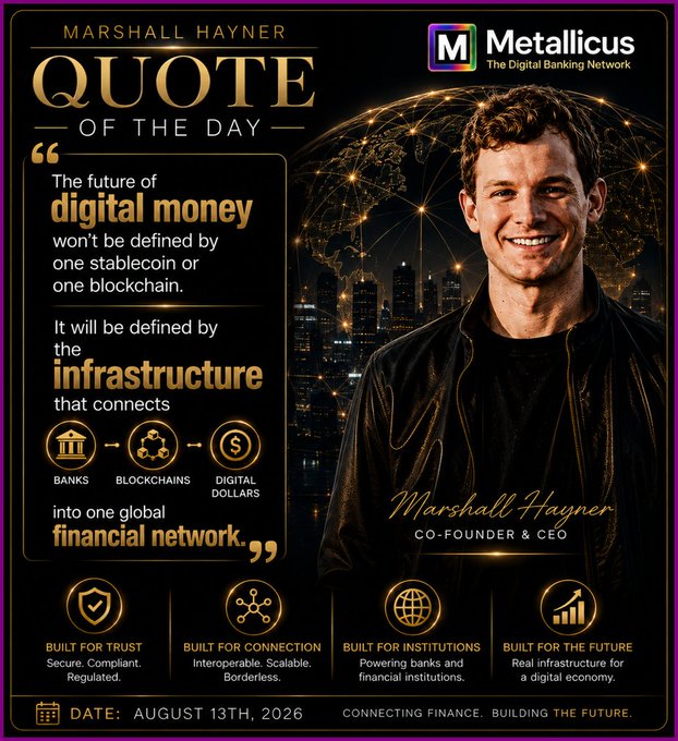A 'Quote of the Day' promotional image for Metallicus featuring co-founder and CEO Marshall Hayner, dated August 13th, 2026, with a quote about the future of digital money being defined by infrastructure connecting banks, blockchains, and digital dollars.
