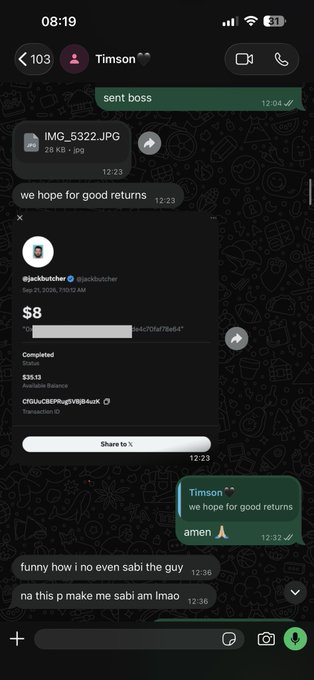 A screenshot of a WhatsApp conversation with 'Timson' includes an image named 'IMG_5322.JPG', a message saying 'we hope for good returns', and a payment receipt for '$8' showing 'Completed'.