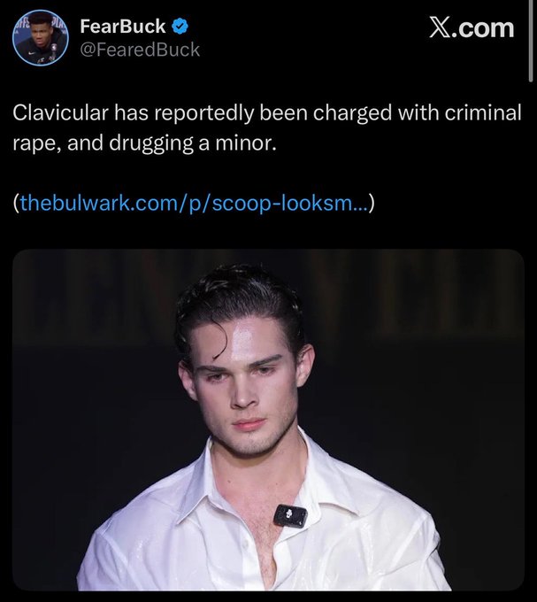 A tweet from FearBuck (@FearedBuck) on X.com stating 'Clavicular has reportedly been charged with criminal rape, and drugging a minor' with a photo of a young man with dark hair in a white shirt.