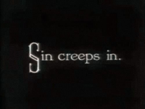 Text on a dark background says 'Sin creeps in.'