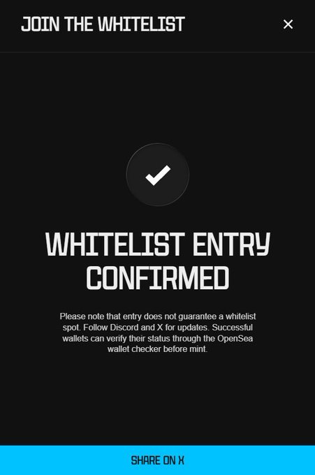 A mobile app confirmation page with black background reading 'JOIN THE WHITELIST' at the top and 'WHITELIST ENTRY CONFIRMED' with a checkmark icon, plus a blue 'SHARE ON X' button at the bottom.