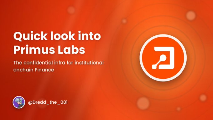A red promotional graphic reading 'Quick look into Primus Labs - The confidential infra for institutional onchain Finance' with the handle @Dredd_the_001.