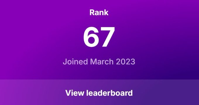 A purple gradient screen displays "Rank 67" with "Joined March 2023" below it and a "View leaderboard" button at the bottom.