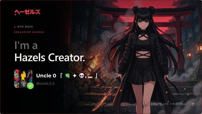 A banner for "HAZELNUTS GTD RACE EXCLUSIVE ACCESS" displays the text "I'm a Hazels Creator" and "Uncle 0," alongside anime-style artwork of a dark-haired girl in gothic attire with a sword.