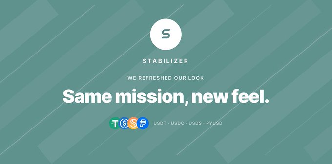 A teal graphic for Stabilizer announces "We refreshed our look" with the headline "Same mission, new feel." The design features the Stabilizer "S" logo alongside supported tickers USDT, USDC, USDS, and PYUSD, visually reinforcing the post's message of an upgraded brand identity while maintaining its zero-slippage trading mission.