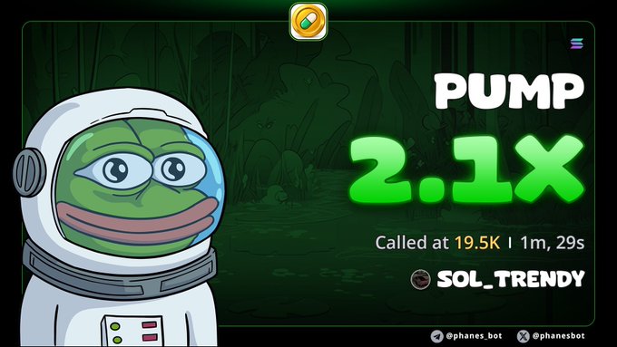 A graphic featuring a Pepe the Frog character in an astronaut suit, announcing a 'PUMP 2.1X' for the token $SOL_TRENDY, called at 19.5K with a 1m 29s duration, attributed to @phanes.bot.