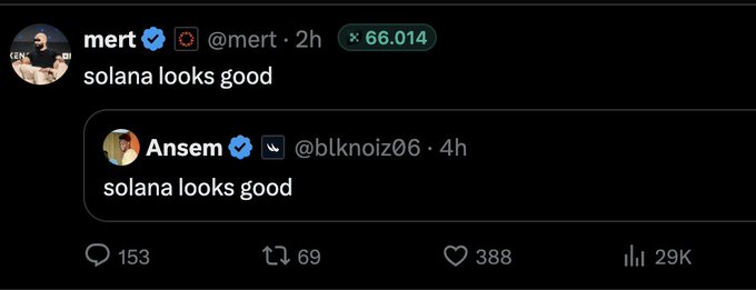 A tweet by mert (@mert) quotes crypto influencer Ansem (@blknoiz06) with both saying "solana looks good," highlighting the relentless shilling of Solana ($SOL) by influencers despite the price remaining at lows.