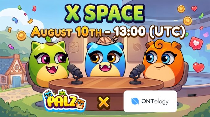 An event banner for 'X SPACE' scheduled for 'AUGUST 10TH - 13:00 (UTC)' featuring three cartoon animal characters at a table, with logos for 'PALZ' and 'ONTology' at the bottom.