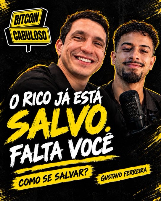 Promotional graphic for the "Bitcoin Cabuloso" podcast featuring two smiling hosts with a microphone, displaying the text "O Rico Já Está Salvo. Falta Você" along with the episode topic "Como Se Salvar?" and featuring guest Gustavo Ferreira.