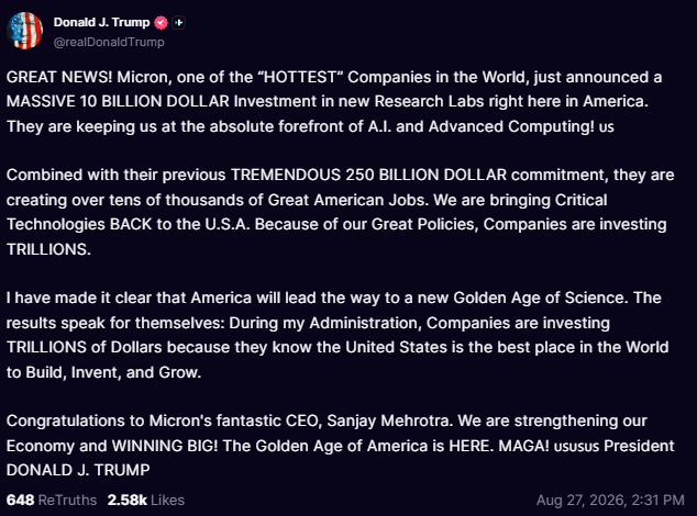 A Truth Social post by Donald J. Trump (@realDonaldTrump) dated Aug 27, 2026, announcing Micron's 10 billion dollar investment in U.S. research labs and congratulating CEO Sanjay Mehrotra.