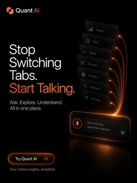 Quant AI promotional image with the tagline 'Stop Switching Tabs. Start Talking. Ask. Explore. Understand. All in one place.' showing integration with various data sources like Charts, News, Signals, Portfolio, Research, and Message.