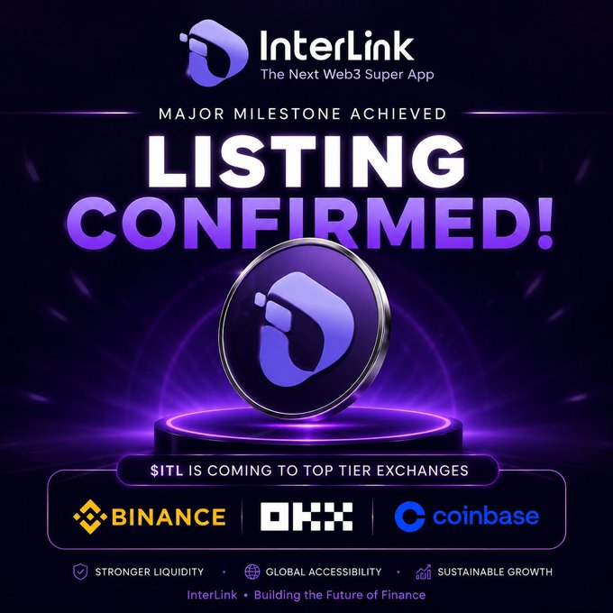 The image is a promotional graphic announcing "LISTING CONFIRMED!" for InterLink ($ITL), stating that "$ITL IS COMING TO TOP TIER EXCHANGES" with logos of Binance, OKX, and Coinbase displayed below, and highlights benefits including "Stronger Liquidity," "Global Accessibility," and "Sustainable Growth." The graphic visually reinforces the accompanying post's announcement of InterLink's tier-1 exchange listing targets, presenting the milestone with a dramatic purple-toned design featuring the InterLink coin displayed on a podium.