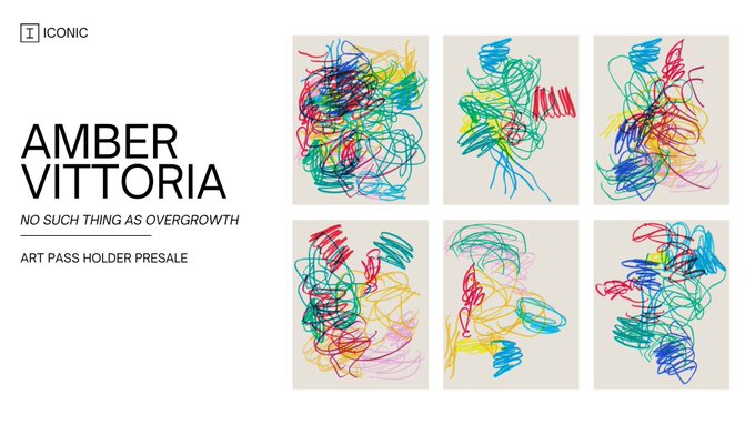A promotional graphic for Amber Vittoria's "NO SUCH THING AS OVERGROWTH" art collection, featuring six colorful abstract scribble artworks and announcing an "ART PASS HOLDER PRESALE" by ICONIC, allowing pass members early access to mint the pieces.