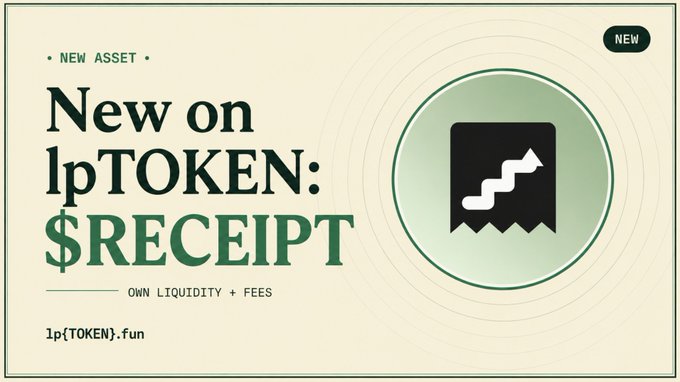 A promotional graphic with text "NEW ASSET", "New on lpTOKEN: $RECEIPT", "OWN LIQUIDITY + FEES", and "lp{TOKEN}.fun", featuring a green circular icon containing a rising stair-step chart symbol.