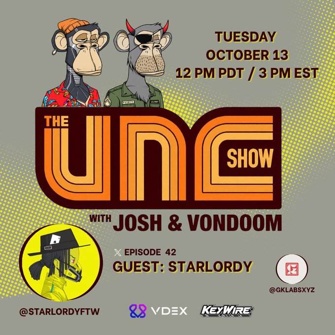 Promotional graphic for The UNC Show Episode 42 featuring cartoon monkeys Josh and Vondoom, announcing Tuesday October 13 at 12 PM PDT/3 PM EST with guest Starlordy (@STARLORDYFTW), alongside sponsor logos for VDEX and KeyWire (@GKLABSXYZ). The post and image align to promote the livestream discussion covering topics like Blur and the future of NFTs.